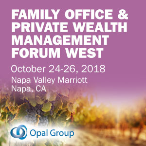 Family Office & Private Wealth Management Forum West organized by Opal Group
