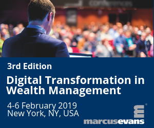 3rd Edition Digital Transformation in Wealth Management organized by marcus evans