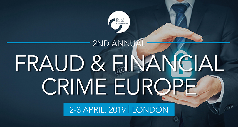 2nd Annual Fraud and Financial Crime Europe Summit organized by Center for Financial Professionals 