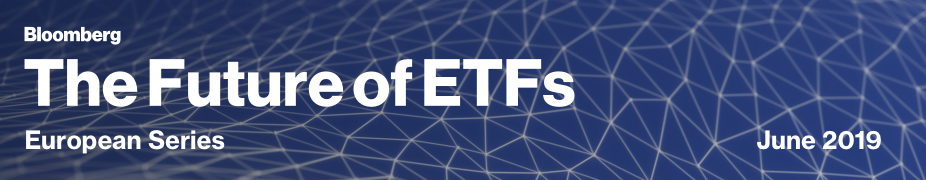Bloombergs The Future of ETFs London organized by Bloomberg LP