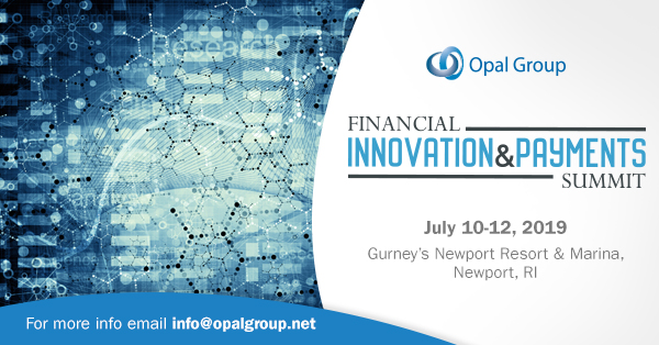 Financial Innovation and Payments Summit  organized by Opal Group