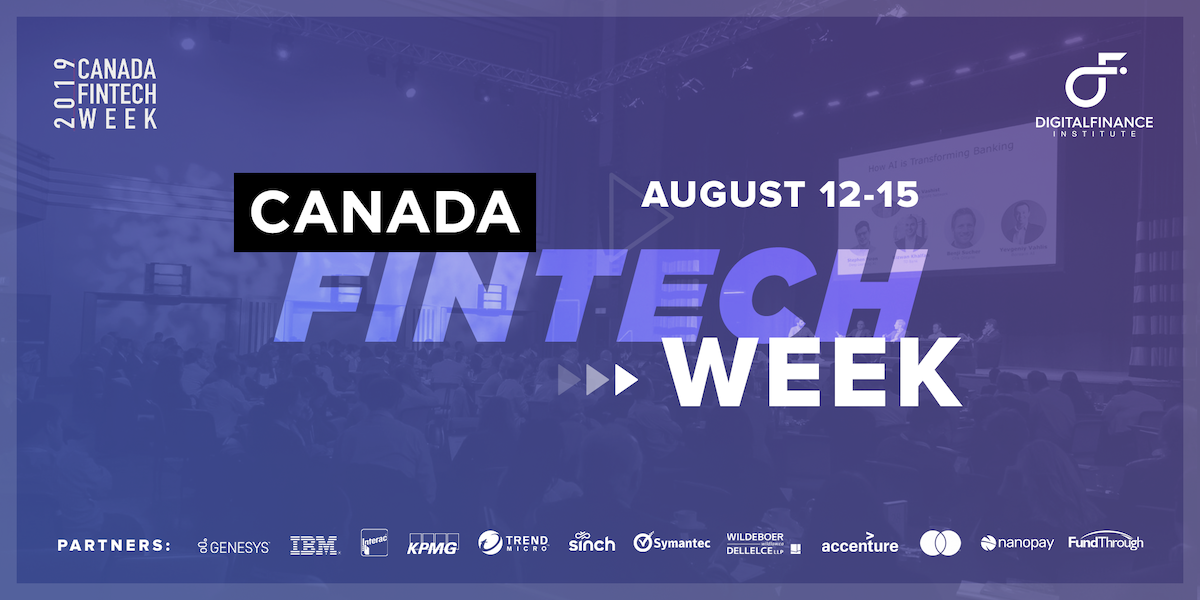 Canada FinTech Week 2019 organized by Digital Finance Institute