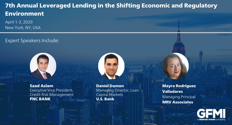 7th Annual Leveraged Lending in the Shifting Economic and Regulatory Environment organized by Marcus Evans Group
