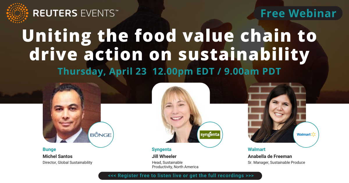 Article about Walmart, Bunge and Syngenta talk about uniting the food value chain to drive action on sustainability in Reuters Events webinar