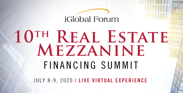 10th Real Estate Mezzanine Financing Summit organized by iGlobal Forum