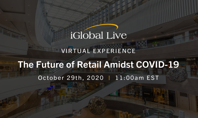 The Future of Retail Amidst COVID-19 organized by iGlobal Forum