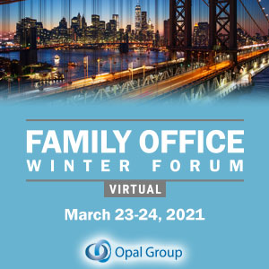 Family Office Winter Forum Virtual 2021 organized by Opal Group