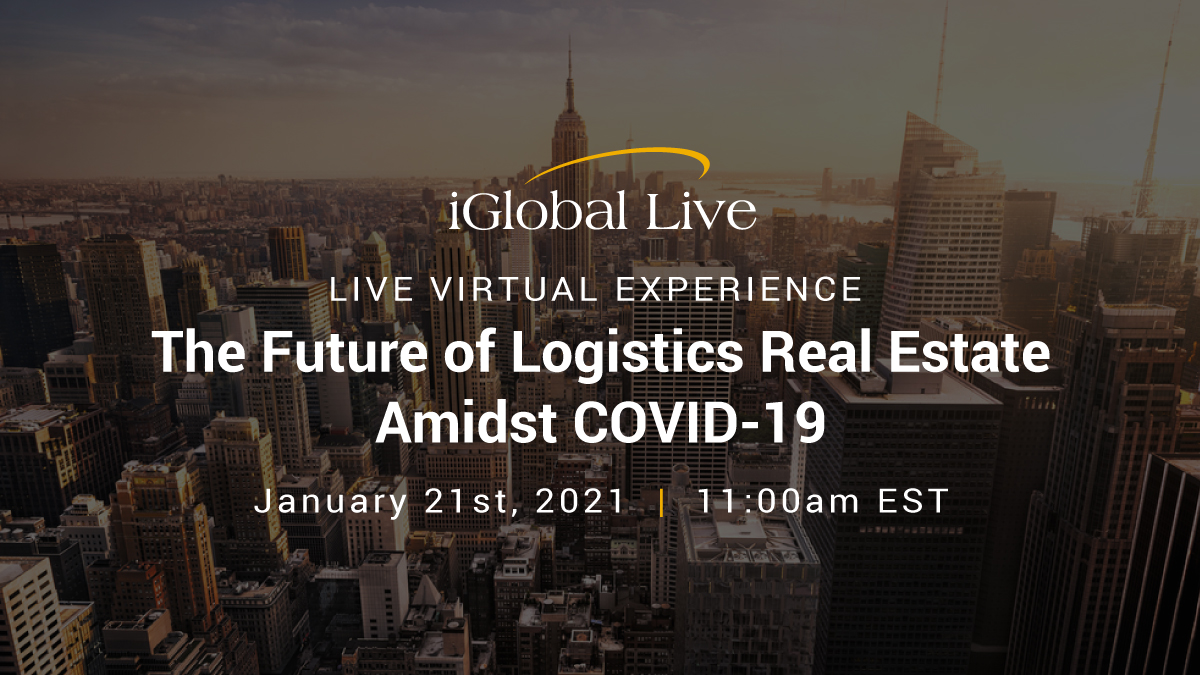 Future of Logistics Real Estate Amidst COVID-19  organized by iGlobal Forum