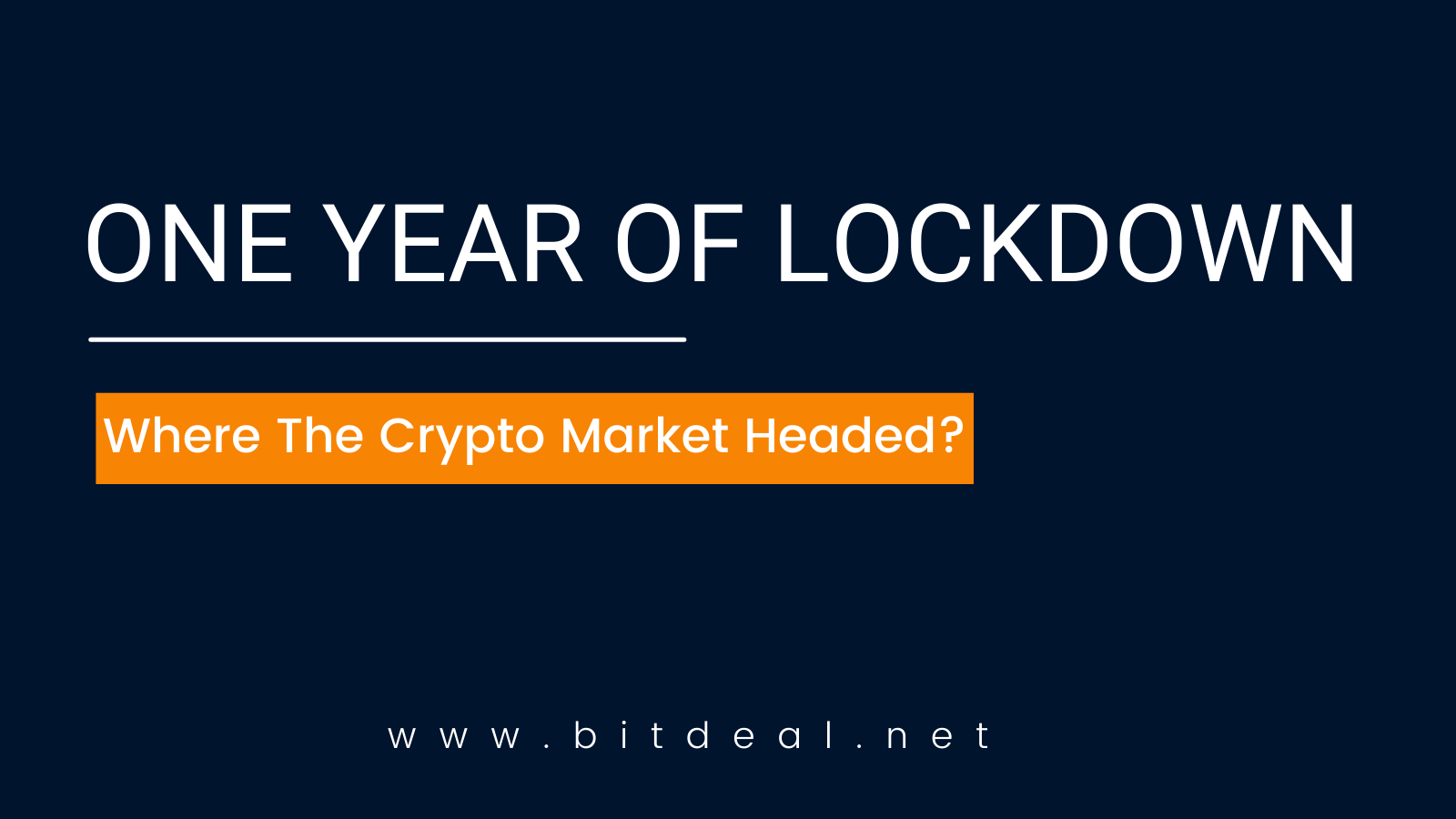 Article about One year of Lockdown - Where Does The Crypto Market stands Now