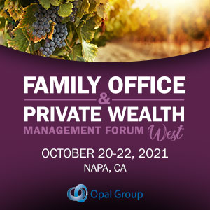 Family Office & Private Wealth Management Forum West 2021 organized by Opal Group