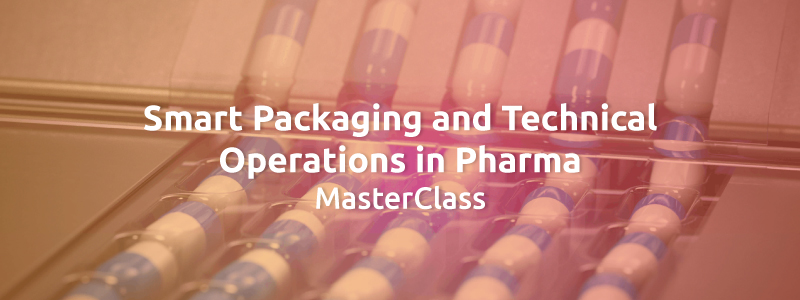 Smart Packaging and Technical Operations in Pharma MasterClass organized by GLC Europe