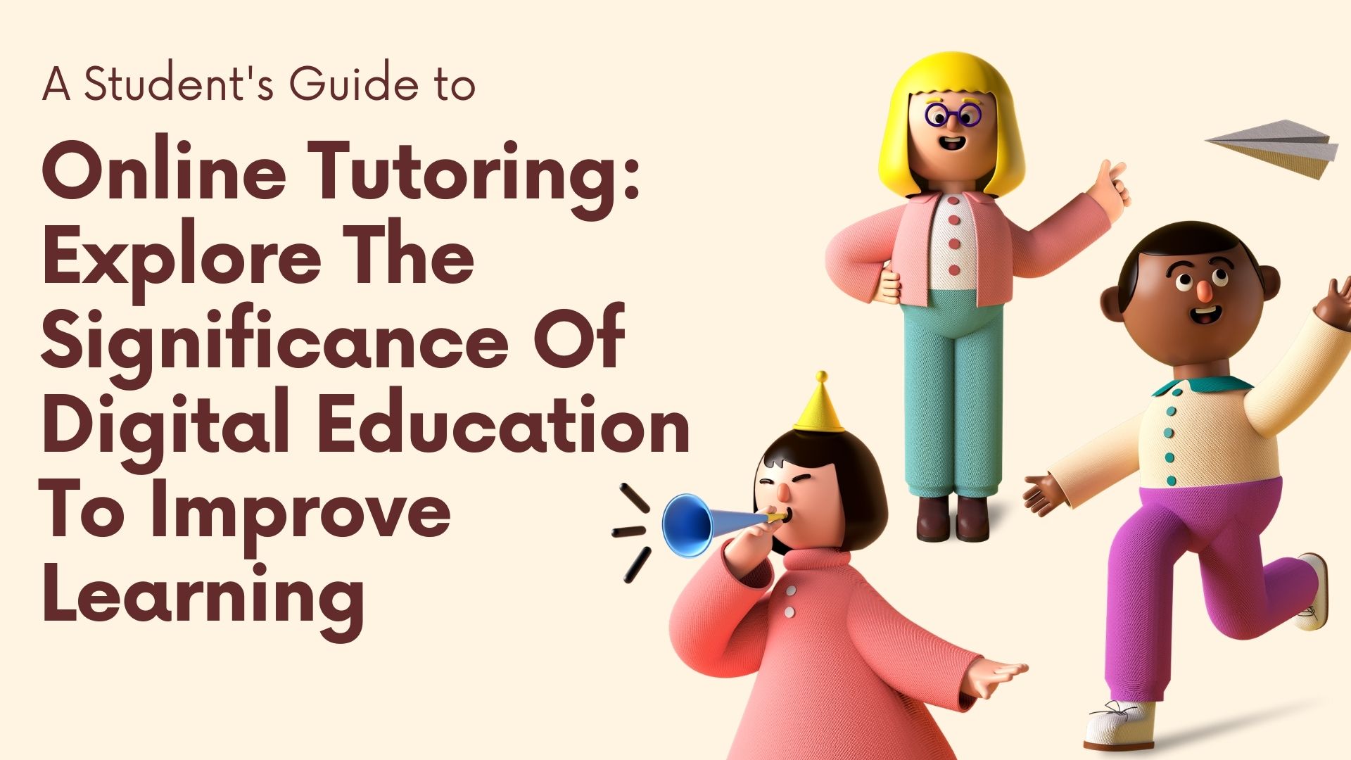 Article about Online Tutoring: Explore The Significance Of Digital Education 