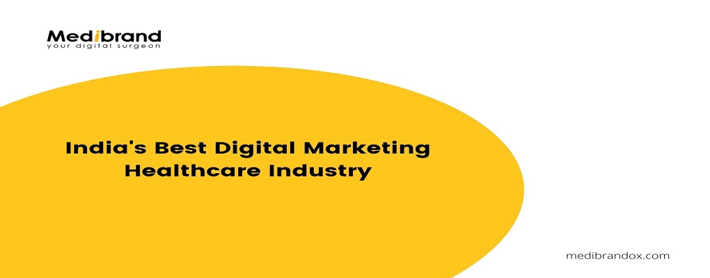 Article about Medibrandox India Best Digital Marketing Healthcare Industry