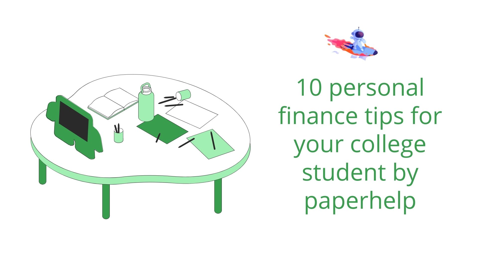 Article about 10 personal finance tips for your college student by paperhelp