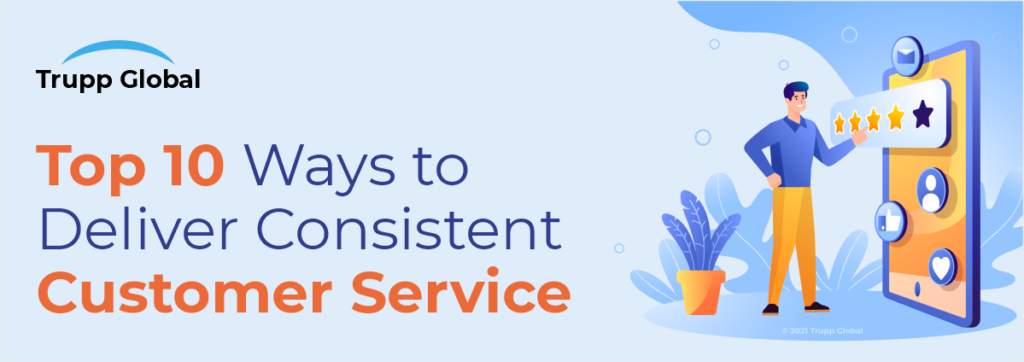 Article about Top 10 Ways to Deliver Consistent Customer Service