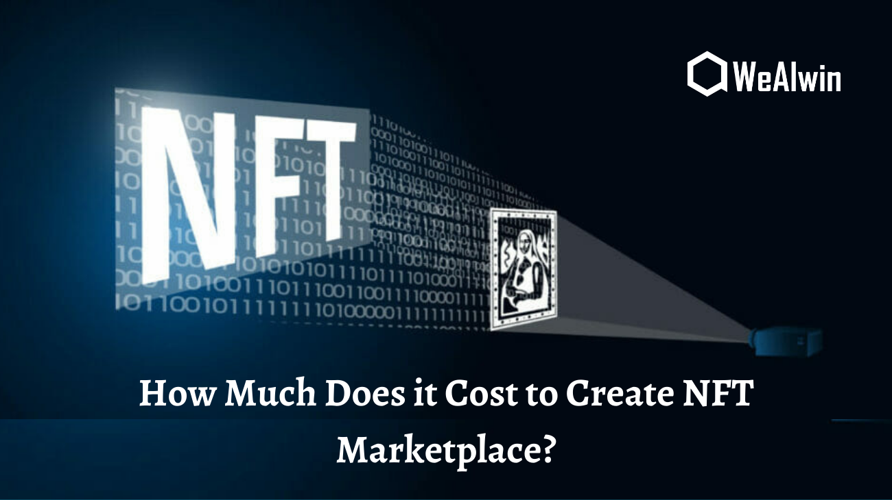 Article about How Much Does it Cost to Create a NFT Marketplace