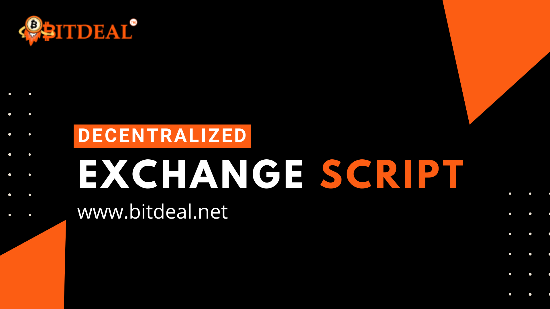 Article about Create DEX Platform With Bitdeal’s Decentralized Exchange Script