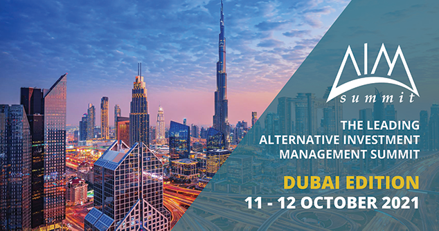 The Leading Alternative Investment Management Summit - Dubai Edition 2021 organized by AIM Summit