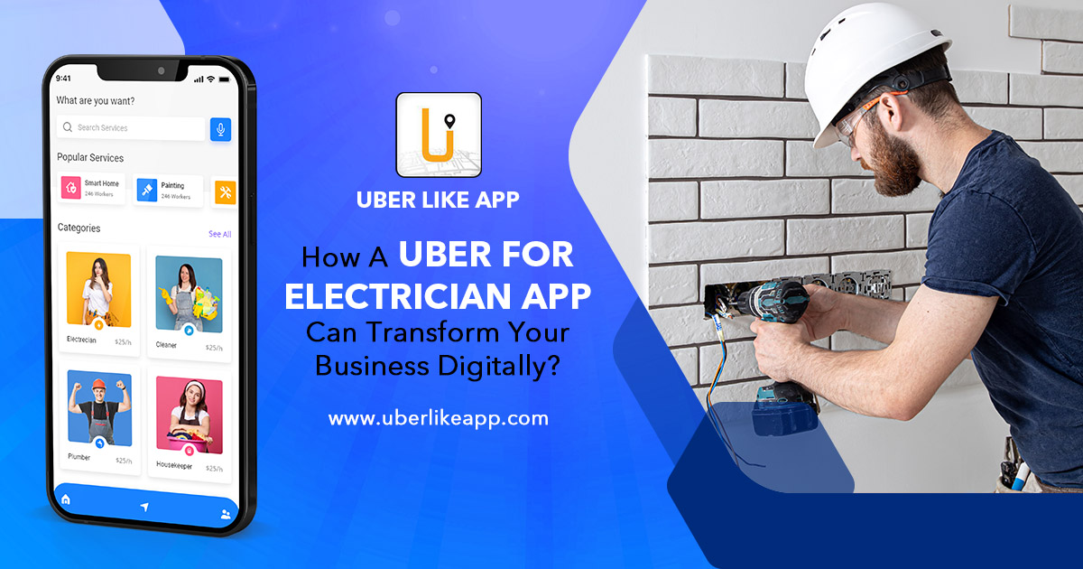 Article about Uber for Electrician - Revolutionize the electrician apps market 