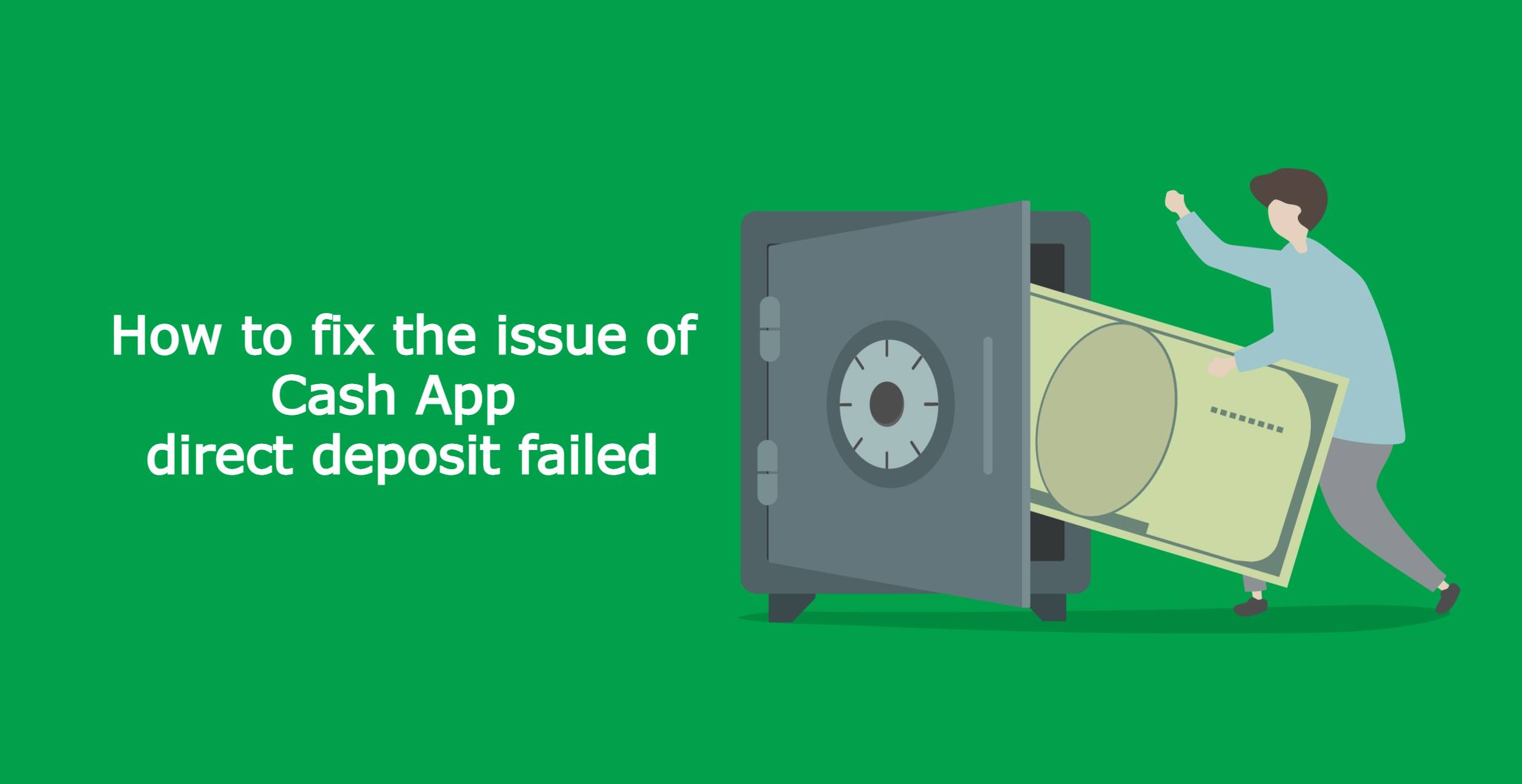 Article about How To fix the issue of Cash App direct deposit failed