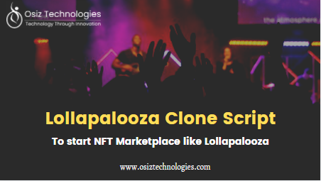 Article about are you looking to build nft marketplace like lollapalooza