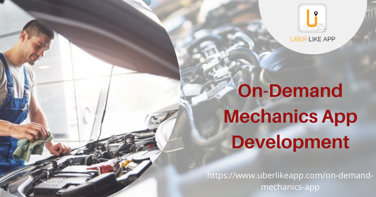 Article about 5 Essential Features To Incorporate In Uber For Mechanic Service App