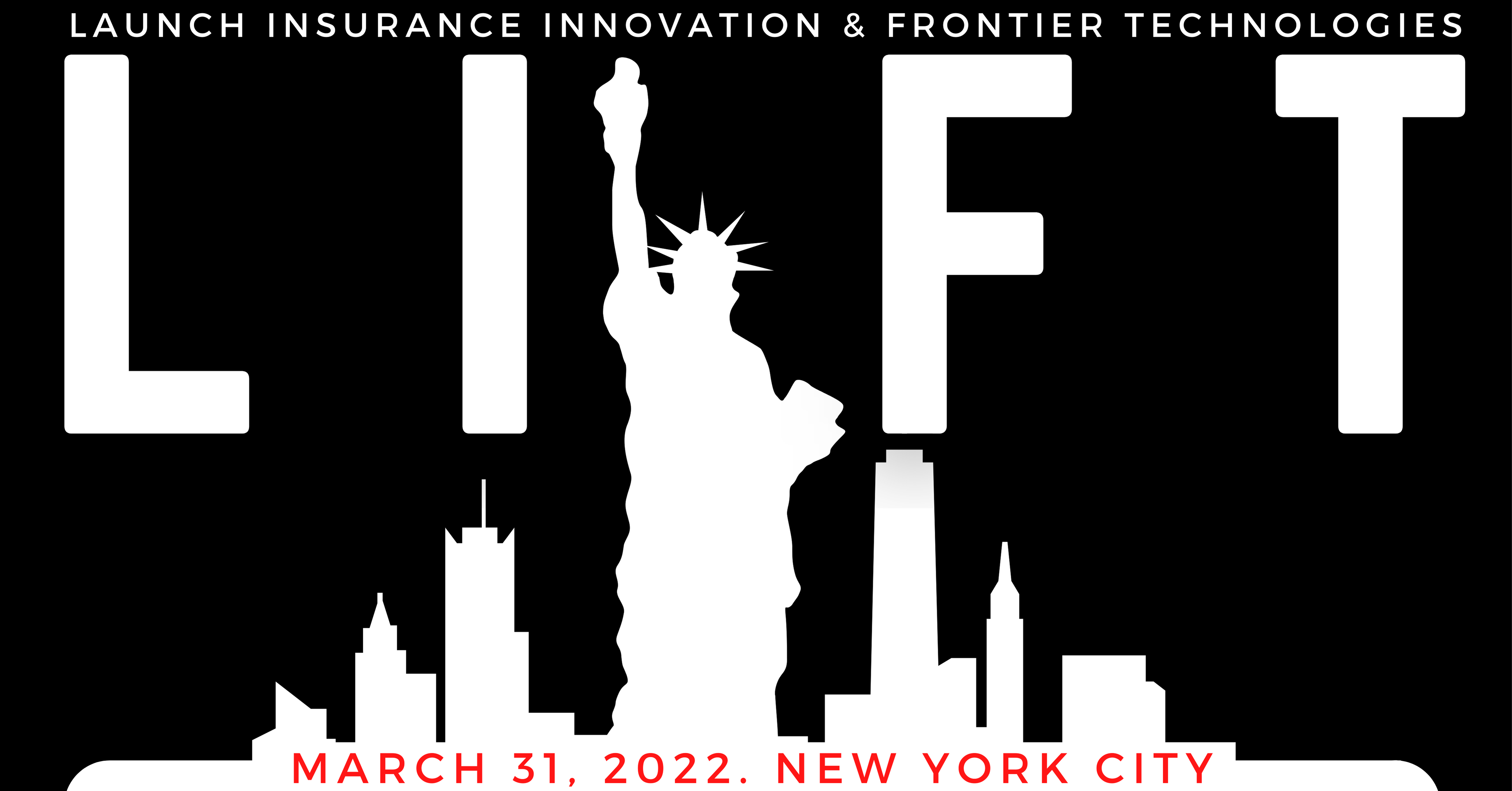 LIIFT 2022 (Launch Insurance Innovation & Frontier Technologies) organized by The Lighthouse Collective