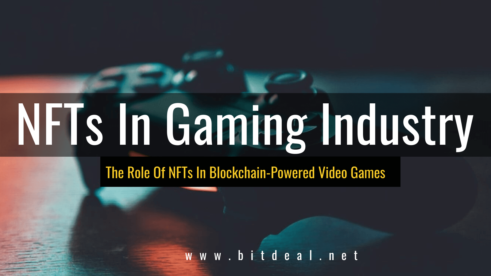 Article about How NFTs Change the Gaming Industry 