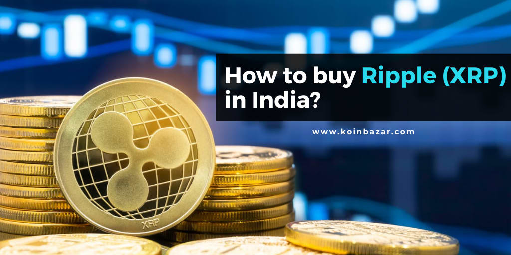 Article about Buy Sell & Trade Ripple Using Koinbazar