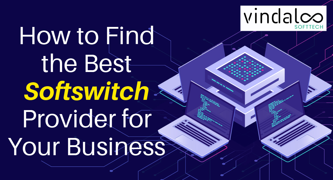 Article about How to Find the Best Softswitch Provider for Your Business