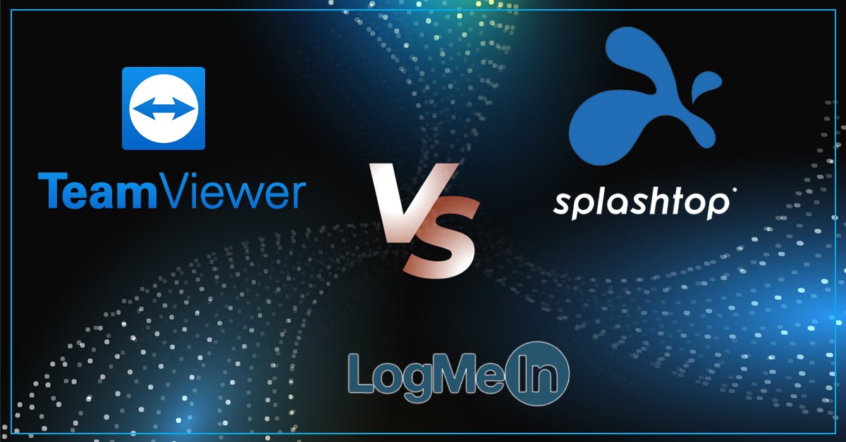 Article about Splashtop Vs TeamViewer Vs LogMeIn: Compare The Best Remote Management Tools