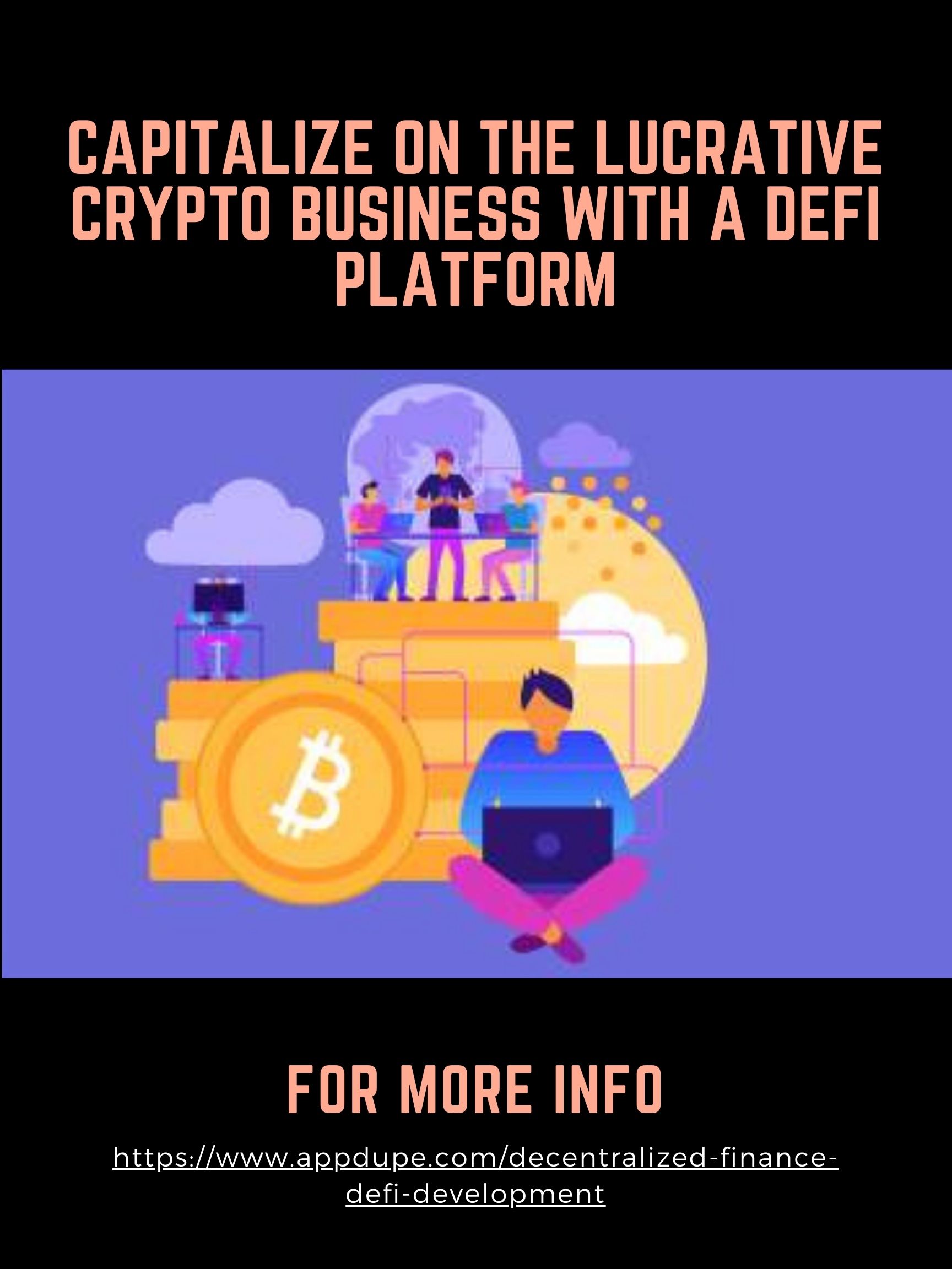 Article about Capitalize On The Lucrative Crypto Business With A DeFi Platform