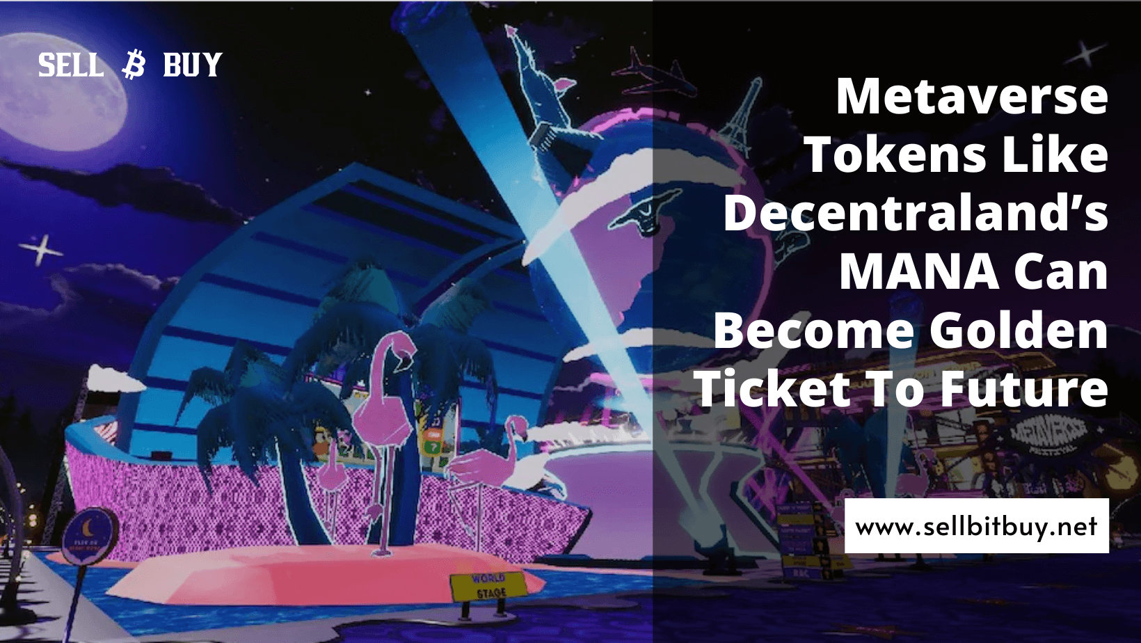 Article about Metaverse Tokens Like Decentraland’s MANA Can Become Golden Ticket To Future