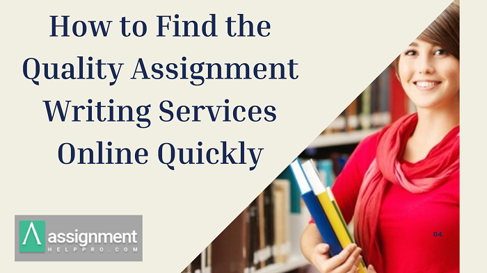 Article about How to Find the Quality Assignment Writing Services Online Quickly