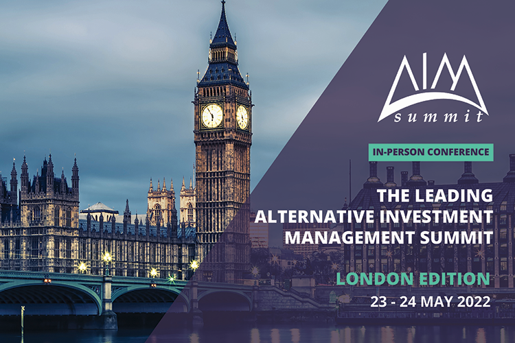 The Leading Alternative Investment Management Summit - London Edition 2022 organized by AIM Summit