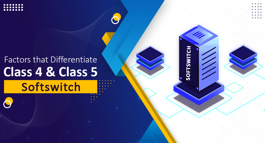 Article about Factors that Differentiate Class 4 & Class 5 Softswitch