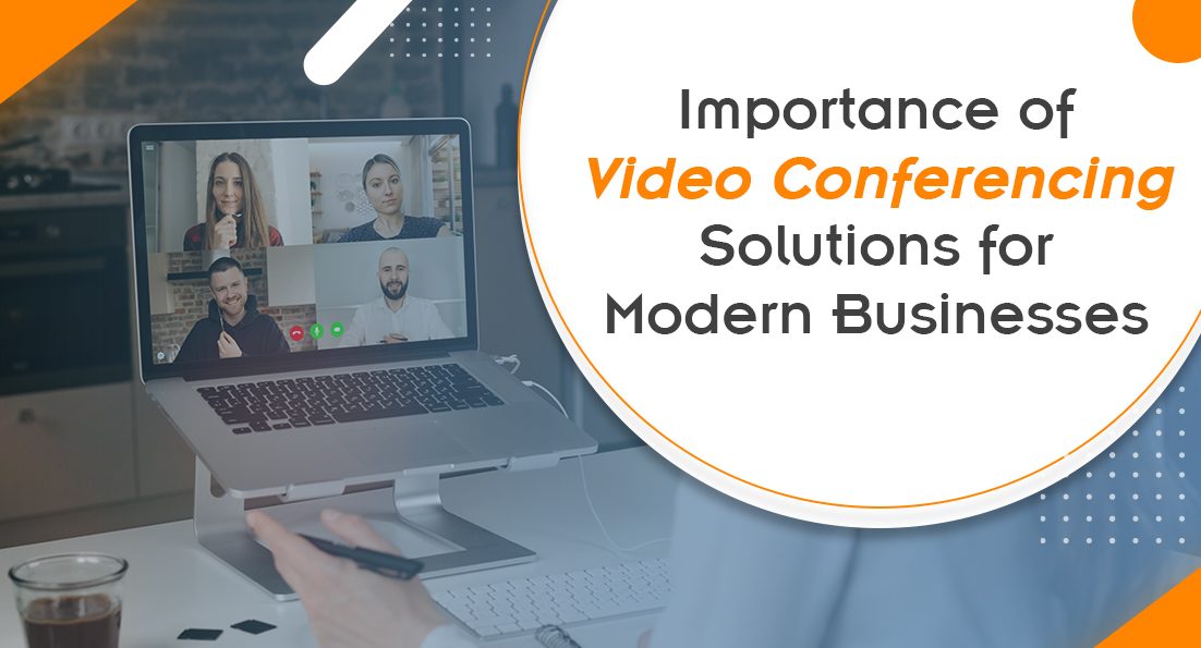 Article about Importance of Video Conferencing Solutions for Modern Businesses