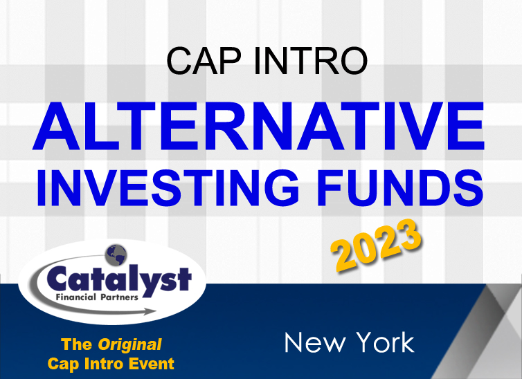 Catalyst Cap Intro: Alternative Investing Funds 2023  organized by Catalyst Financial Partners
