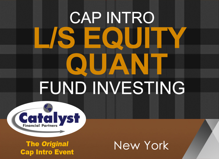 Catalyst Cap Intro: LS Equity | Quant Fund Investing organized by Catalyst Financial Partners