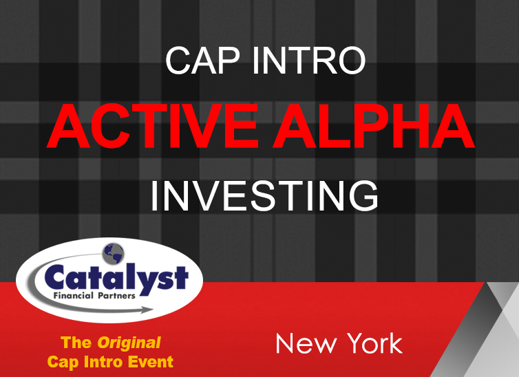 Catalyst Cap Intro: Alpha Active Investing organized by Catalyst Financial Partners