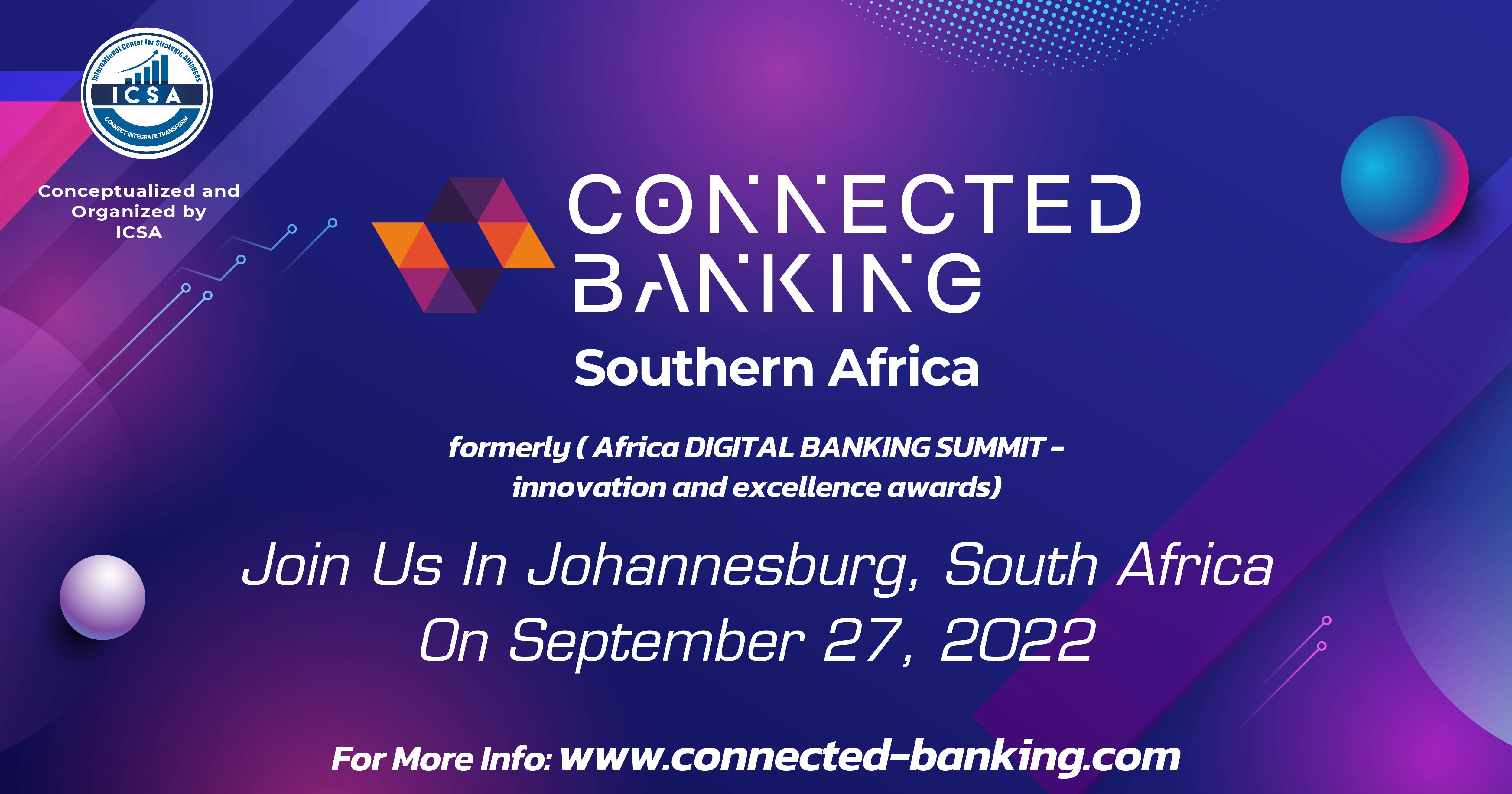 5th Edition Connected Banking South Africa- Formerly Africa Digital Banking Summit organized by International Center for Strategic Alliance