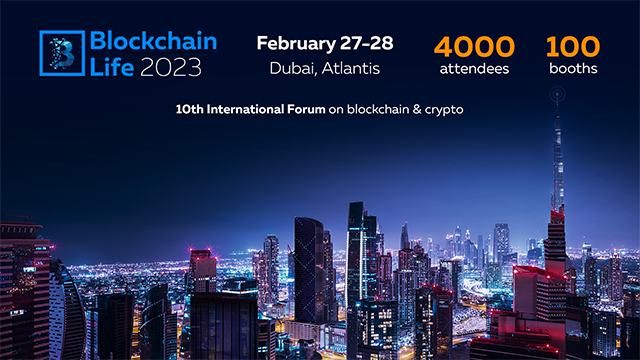 Blockchain Life 2023, Dubai organized by Listing help