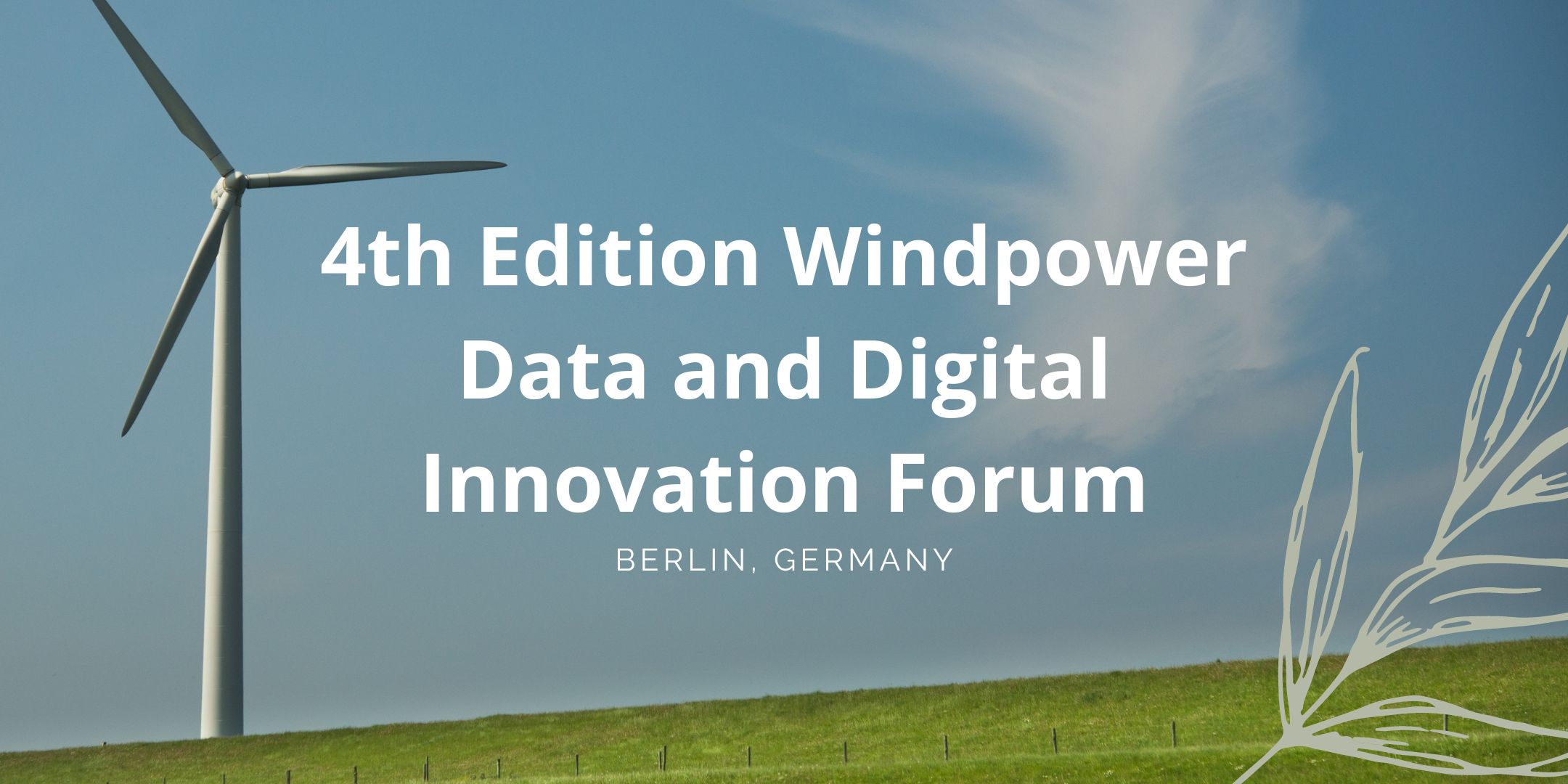 4th Edition Windpower Data and Digital Innovation Forum organized by Leadvent Group