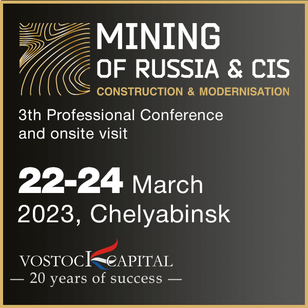 “Mining of Russia and CIS: Construction and Modernisation” - 3rd Professional Conference and onsite visit organized by Vostock Capital