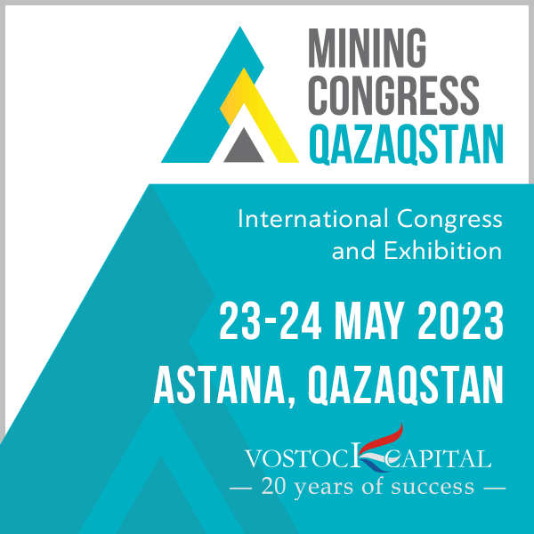 “Mining Qazaqstan” - International Congress and Exhibition organized by Vostock Capital