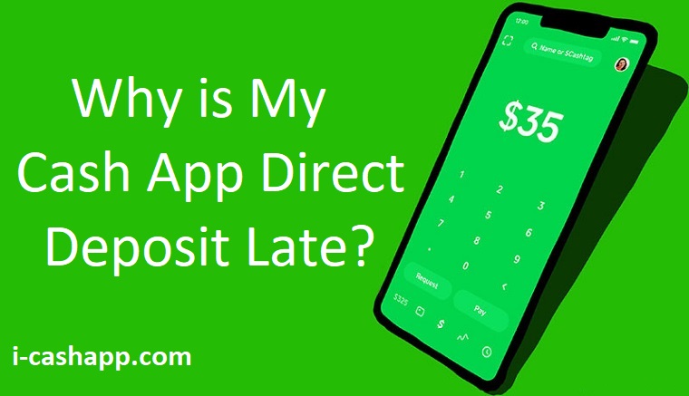Article about Why is My Cash App Direct Deposit Late