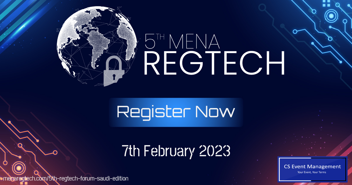 The 5th MENA Regtech Forum organized by CS Event Management