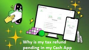 Article about Why is my tax refund pending in my Cash App