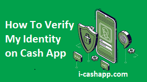 Article about How To Verify My Identity on Cash App Get Increase Limit After Verification