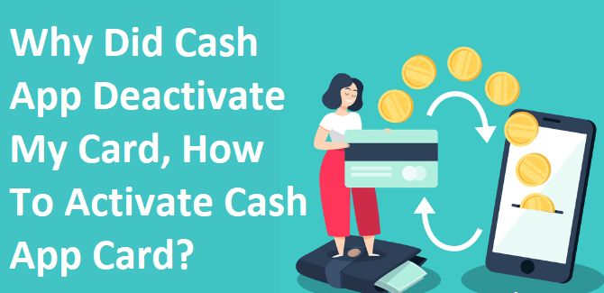 Article about Why Did Cash App Deactivate My Card, How To Activate Cash App Card